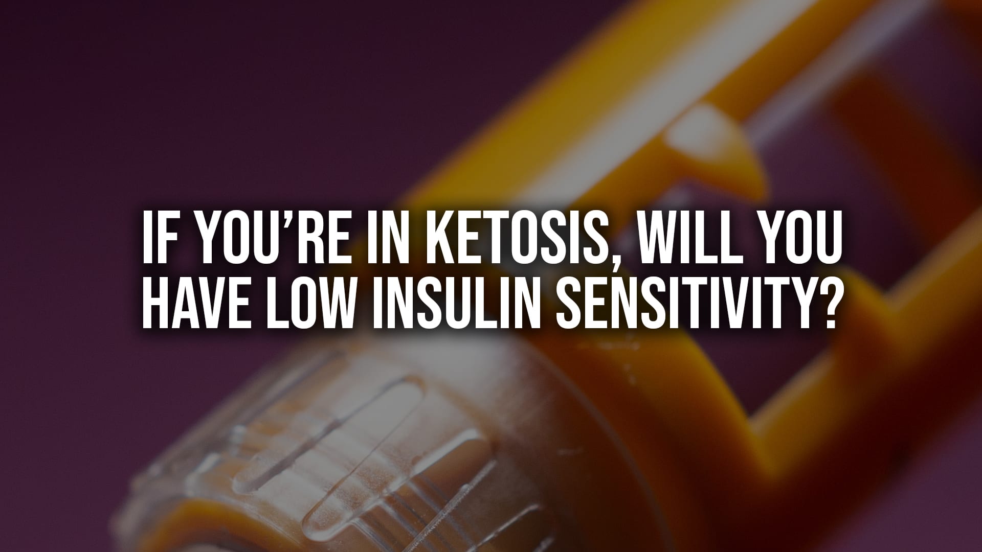 Will Keto Make You Insulin Resistant?