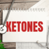 Unpacking what ketones are and whether they are dangerous